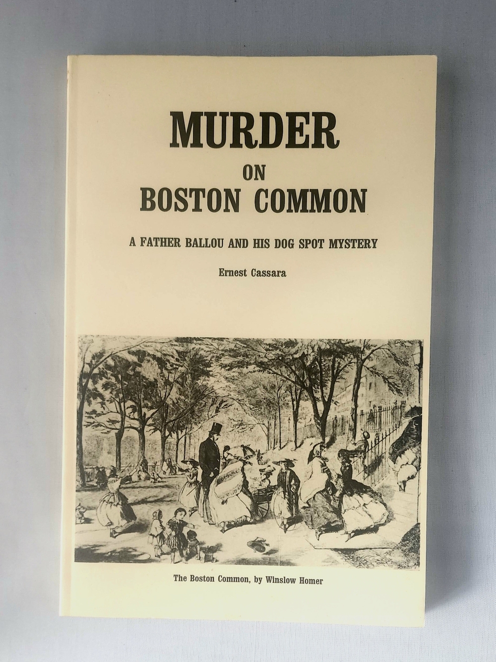 "Murder on Boston Common: A Father Ballou & His Dog Spot Mystery" Paperback